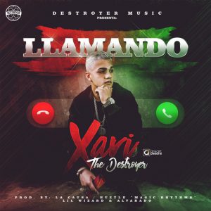 Xavi The Destroyer – Llamando